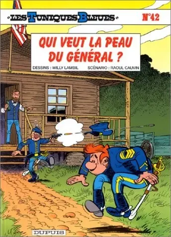 Couverture de l'album Les Tuniques Bleues Tome 42 Qui veut la peau du Général ?