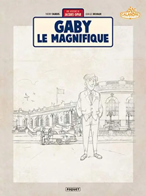Couverture de l'album Une aventure de Jacques Gipar Tome 7 Gaby le magnifique