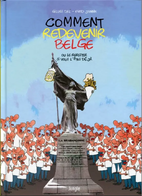 Couverture de l'album Comment devenir Belge 2 Comment redevenir Belge ou le rerester si vous l'êtes déjà