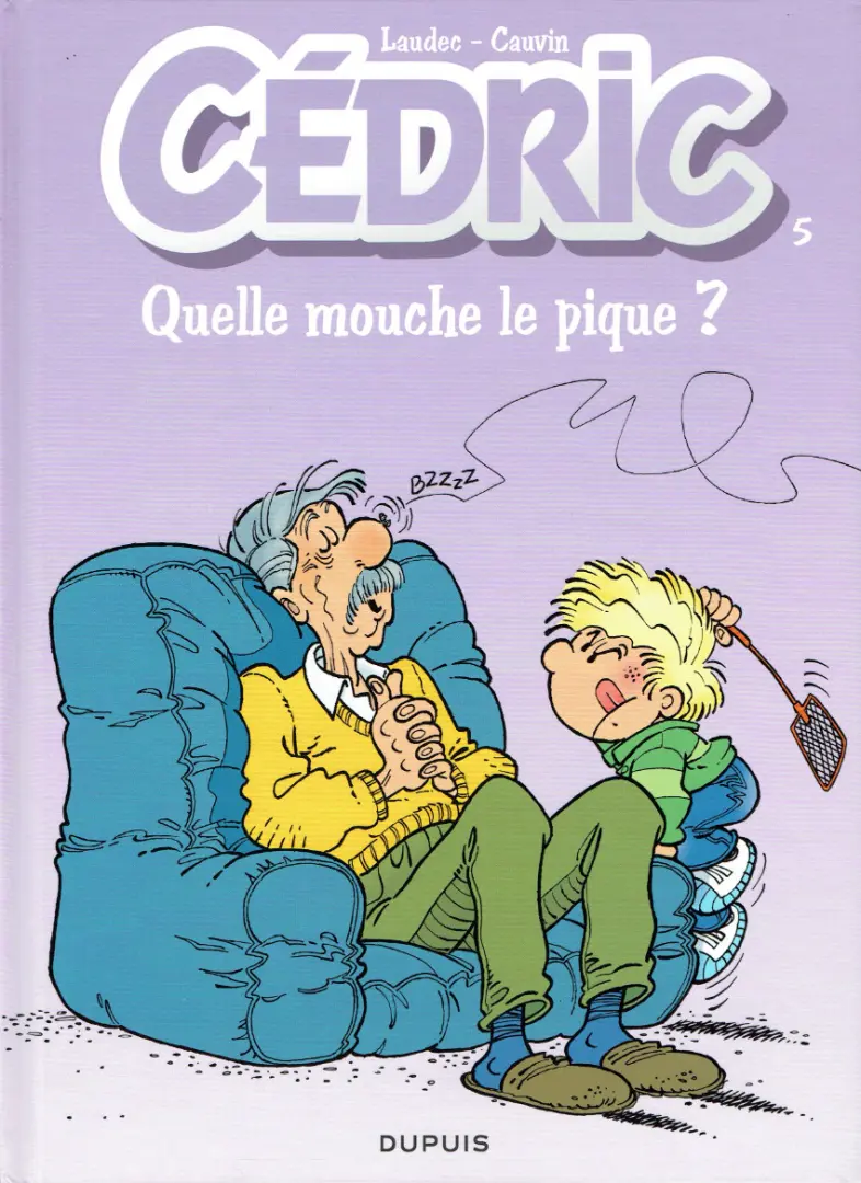 Couverture de l'album Cédric Tome 5 Quelle mouche le pique ?