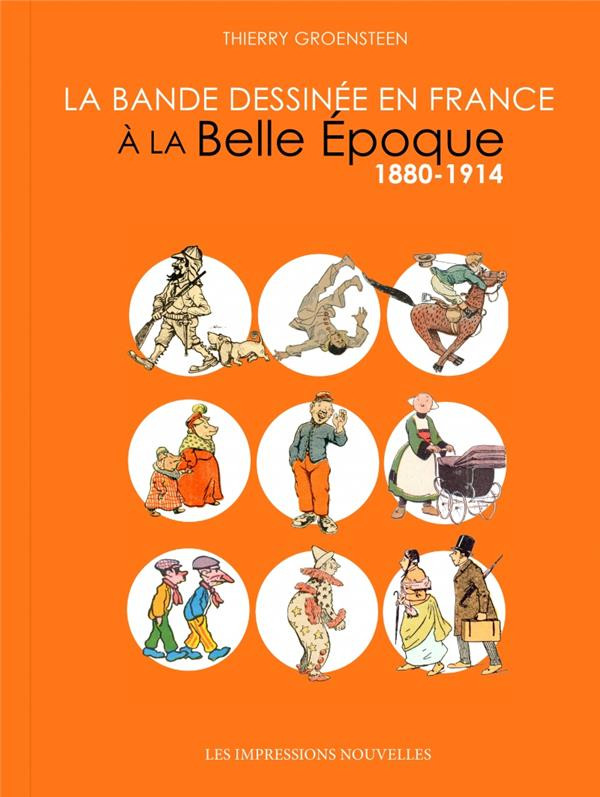 Couverture de l'album La Bande dessinée en France à la belle Epoque : 1880-1914