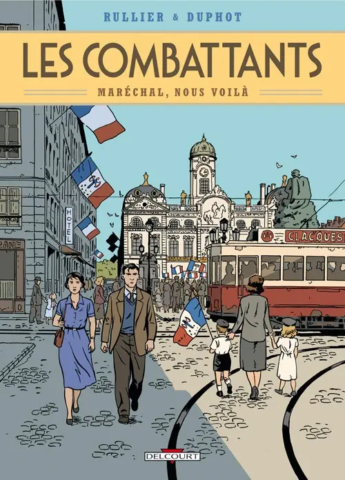 Couverture de l'album Les Combattants Tome 2 Maréchal, nous voilà