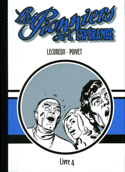 Couverture de l'album Les Pionniers de l'espérance Livre 4