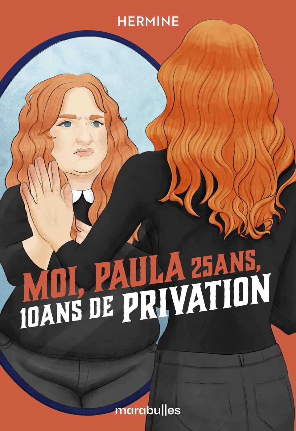 Couverture de l'album Moi, Paula 25 ans, 10 ans de privation