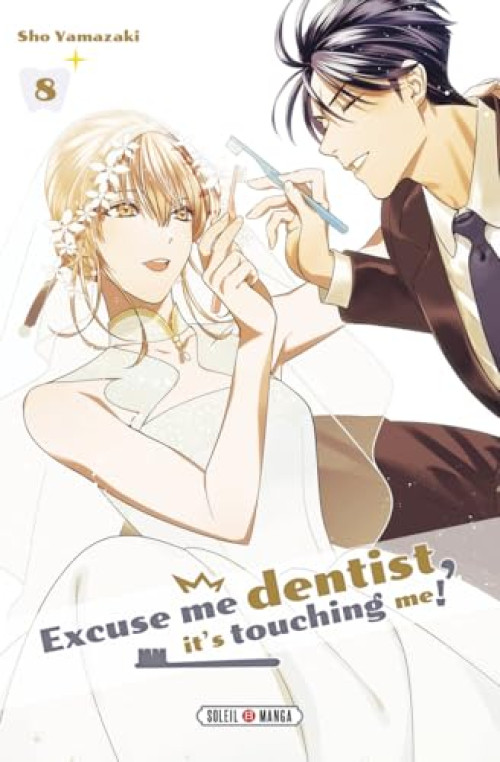 Couverture de l'album Excuse me dentist, it's touching me ! 8