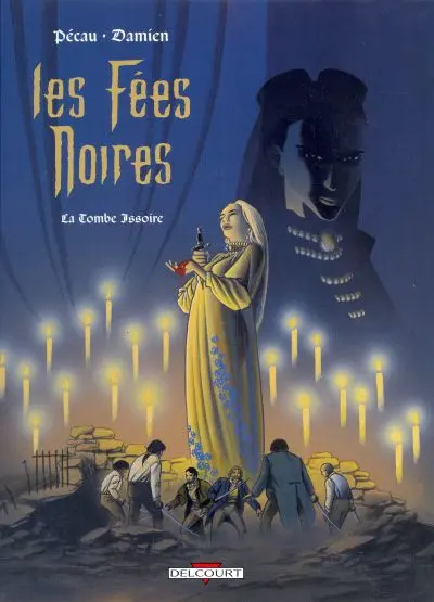 Couverture de l'album Les Fées noires Tome 2 La tombe Issoire