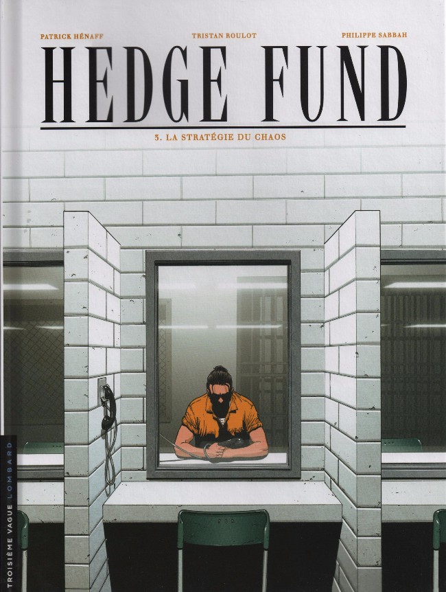 Couverture de l'album Hedge Fund Tome 3 La Stratégie du chaos