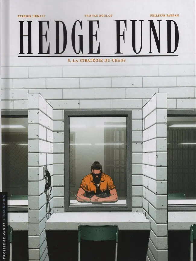 Couverture de l'album Hedge Fund Tome 3 La Stratégie du chaos