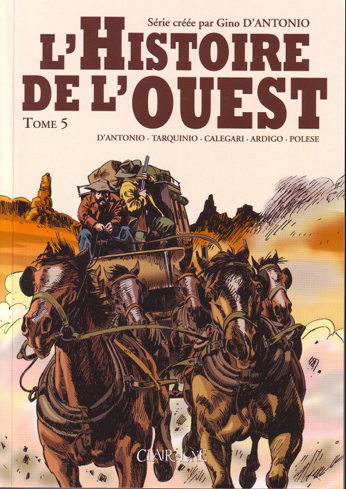 Couverture de l'album L'Histoire de l'Ouest Tome 5