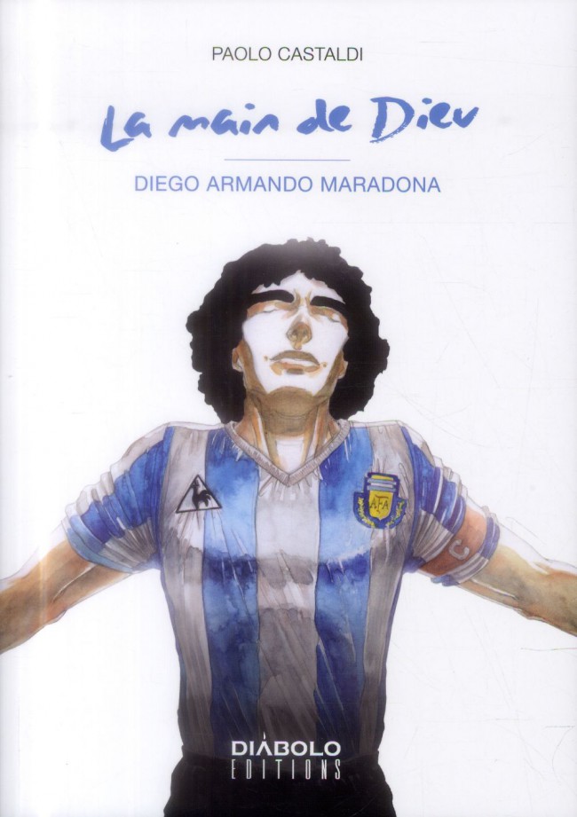Couverture de l'album La Main de Dieu Diego Armando Maradona