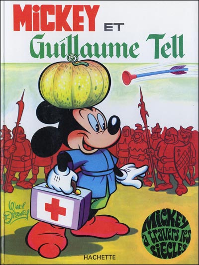 Couverture de l'album Mickey à travers les siècles Tome 4 Mickey et Guillaume Tell