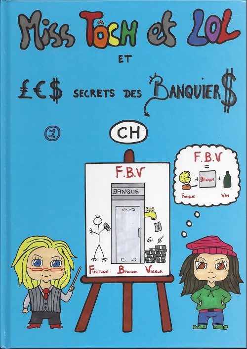 Couverture de l'album Miss Tôch et Lol Tome 1 £€$ secrets des banquier$