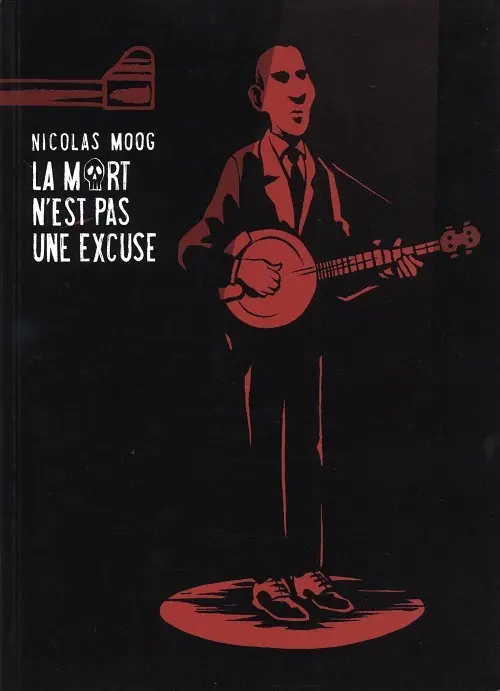 Couverture de l'album La Mort n'est pas une excuse