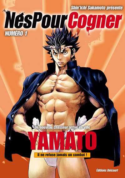 Couverture de l'album Nés pour cogner numéro 1 Un nouveau chasseur arrive en ville - Yamato - Il ne refuse jamais un combat !