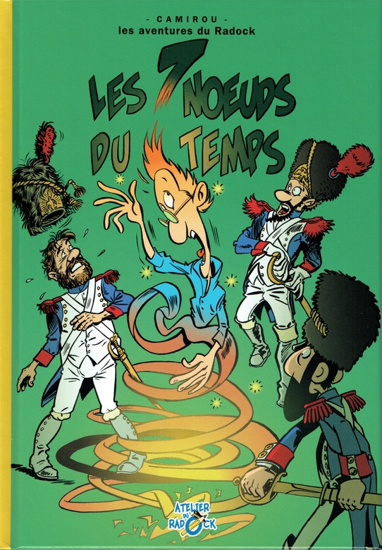 Couverture de l'album Radock V Les aventures du Radock - Les 7 nœuds du temps