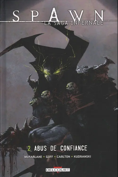 Couverture de l'album Spawn - La Saga infernale Tome 2 Abus de confiance