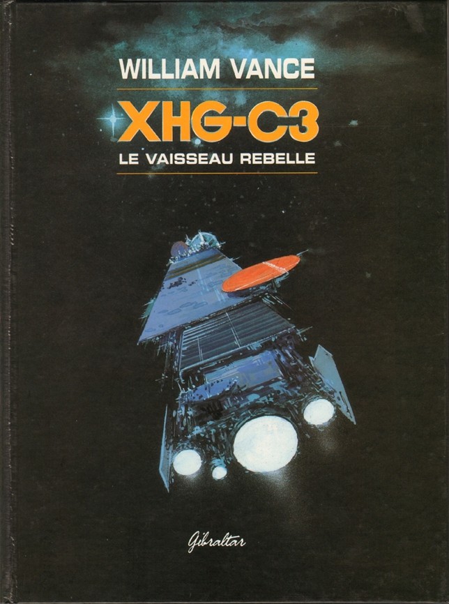 Couverture de l'album XHG-C3 Le vaisseau rebelle