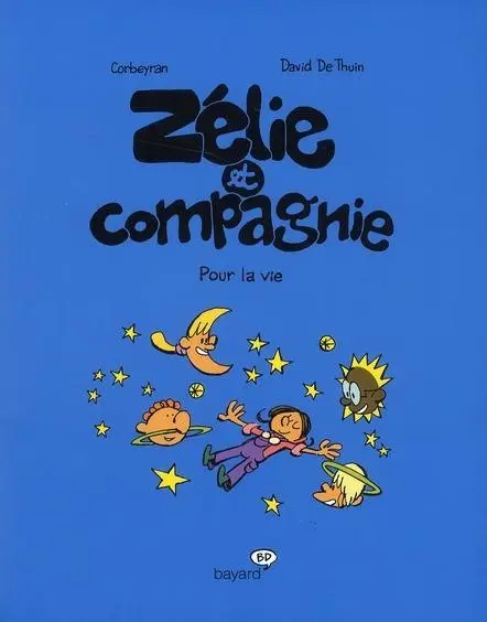 Couverture de l'album Zélie et compagnie Tome 6 Pour la vie