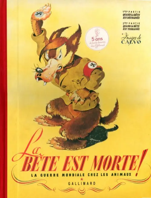 Couverture de l'album La Bête est morte ! - La Guerre Mondiale chez les animaux