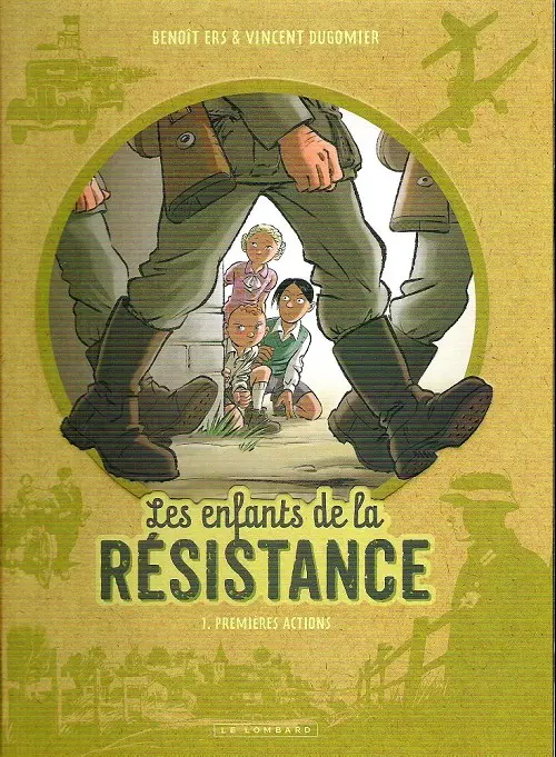 Couverture de l'album Les Enfants de la Résistance Tome 1 Premières actions