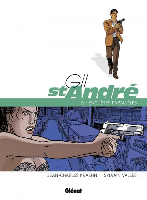 Couverture de l'album Gil St André Tome 5 Enquêtes parallèles