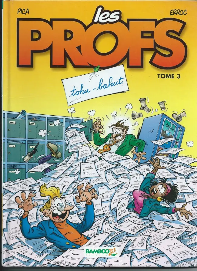Couverture de l'album Les Profs Tome 3 Tohu-bahut