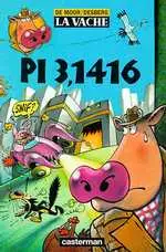 Couverture de l'album La Vache Tome 1 PI 3,1416