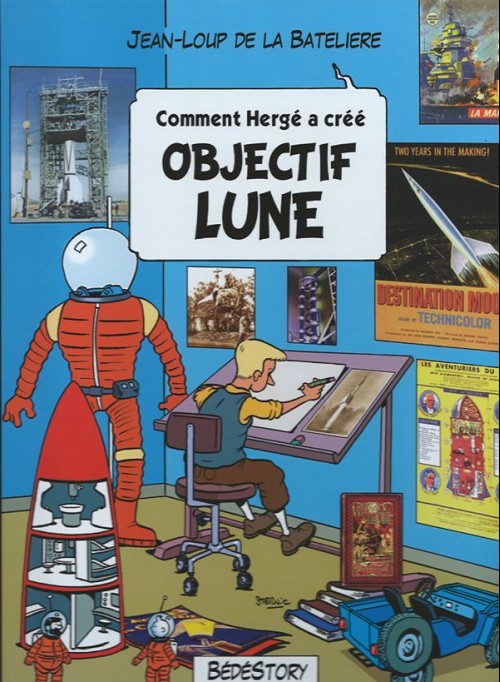 Couverture de l'album Comment Hergé a créé... Tome 15 Objectif Lune