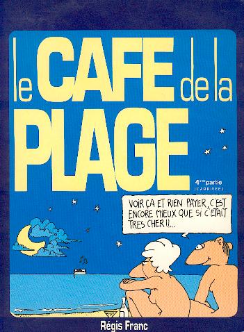 Couverture de l'album Le Café de la plage Tome 4 L'Arrivée