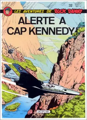 Couverture de l'album Buck Danny Tome 32 Alerte à Cap Kennedy
