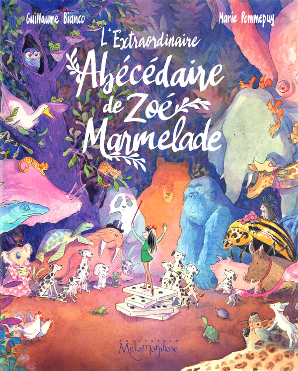 Couverture de l'album L'extraordinaire Abécédaire de Zoé Marmelade