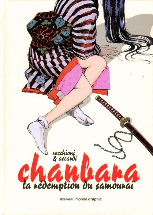 Couverture de l'album Chanbara Tome 1 La rédemption du samouraï