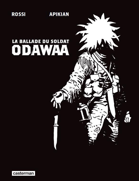 Couverture de l'album La ballade du soldat Odawaa