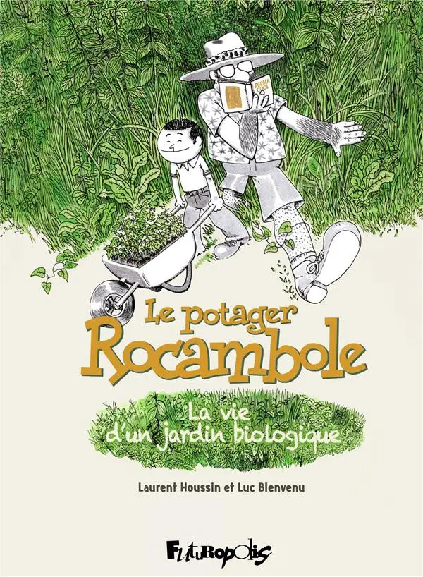 Couverture de l'album Le potager rocambole La vie d'un jardin biologique