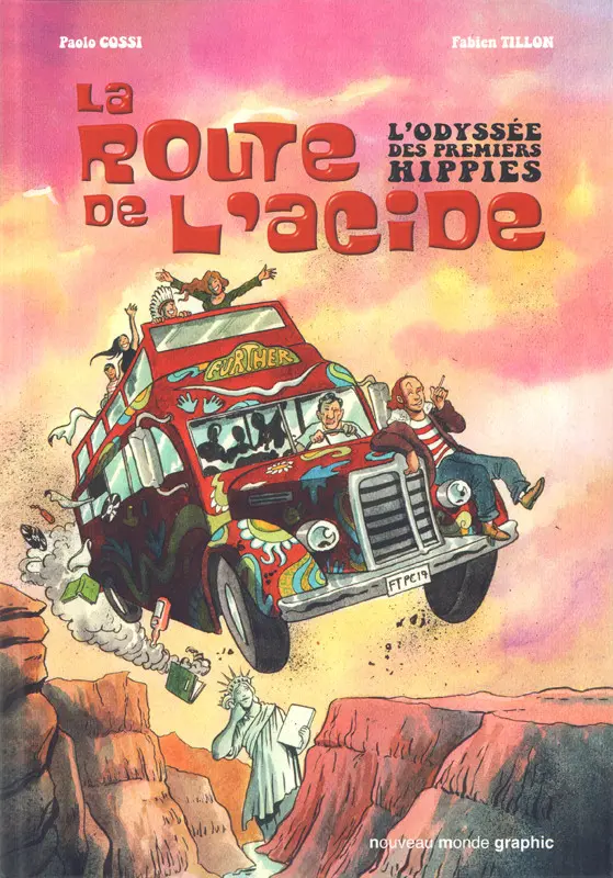 Couverture de l'album La route de l'acide L'odyssée des premiers hippies