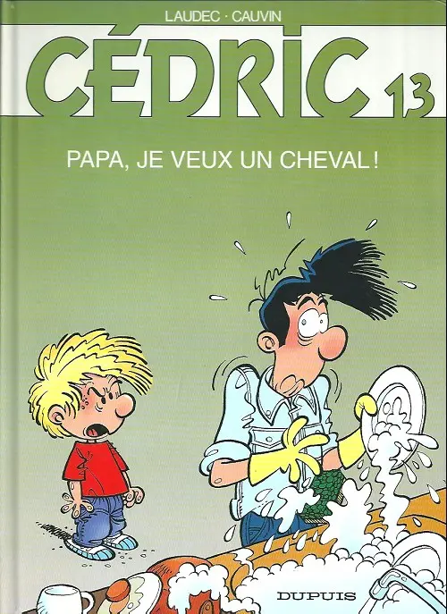 Couverture de l'album Cédric Tome 13 Papa, je veux un cheval !