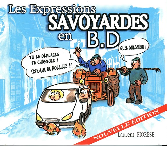 Couverture de l'album Chroniques savoyardes 1 Les Expressions savoyardes en B.D.