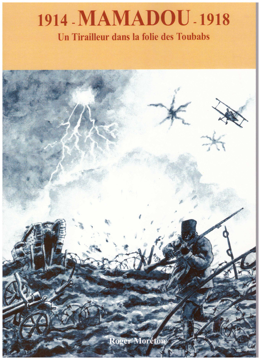 Couverture de l'album 1914-Mamadou-1918 Un Tirailleur dans la folie des Toubabs