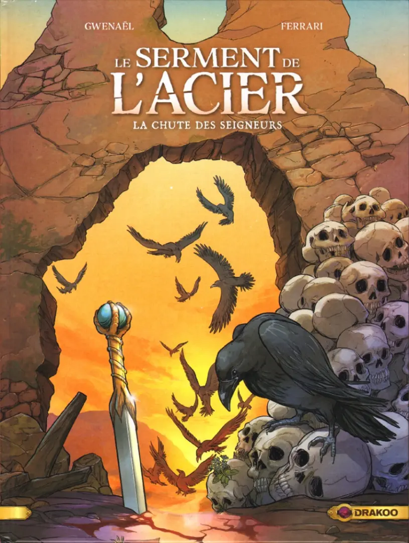 Couverture de l'album Le serment de l'acier Tome 2 La chute des seigneurs