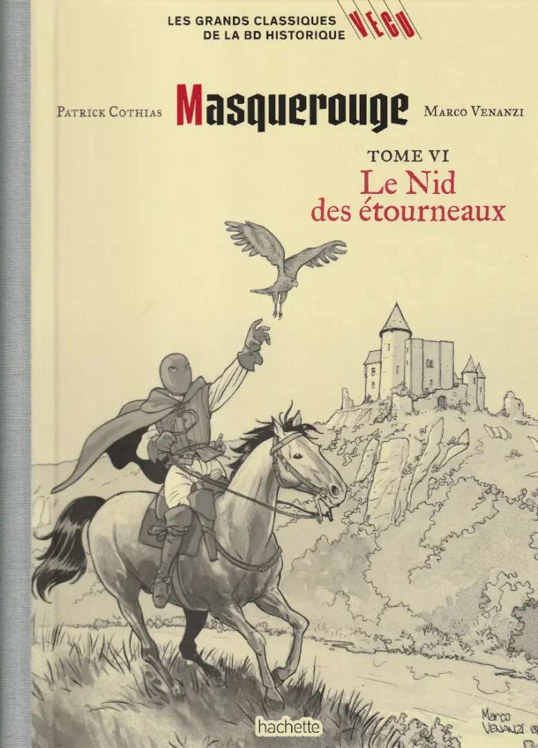 Couverture de l'album Les grands Classiques de la BD Historique Vécu - La Collection Tome 94 Masquerouge - Tome V : Le Nid des étourneaux