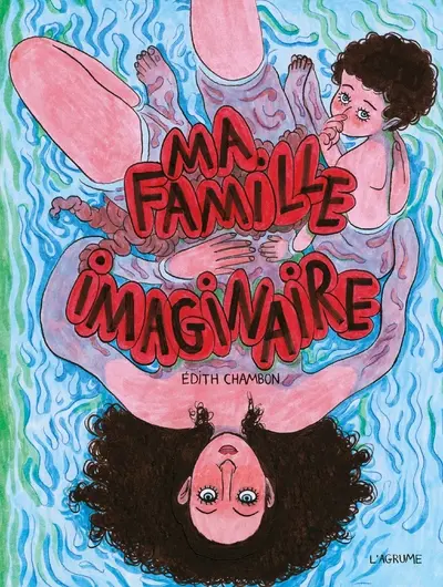 Couverture de l'album Ma famille imaginaire