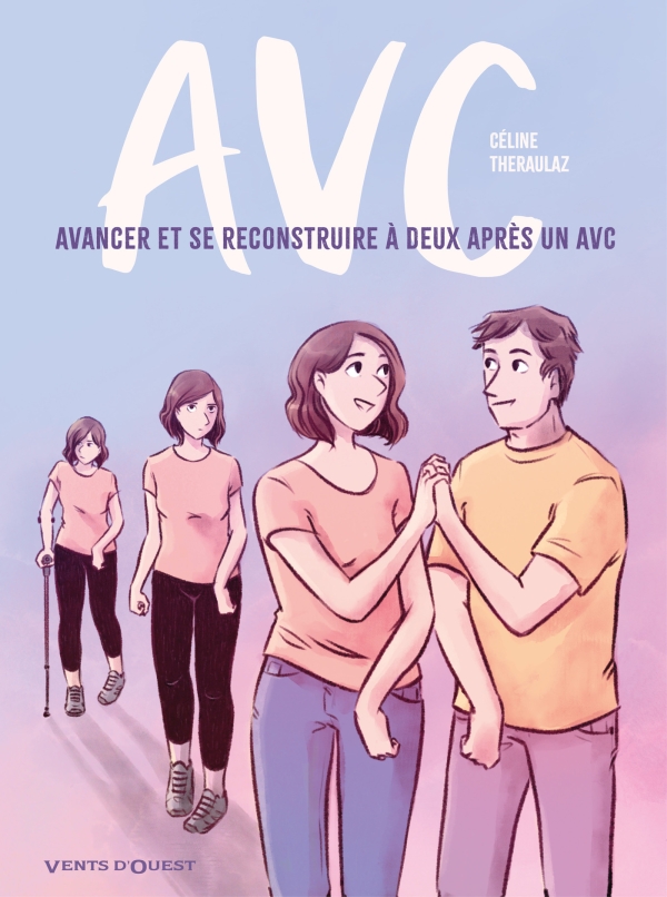 Couverture de l'album AVC Avancer et se reconstruire à deux après un AVC