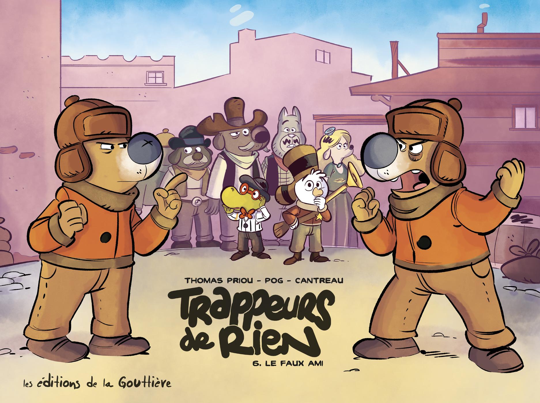 Couverture de l'album Trappeurs de rien Tome 6 Le Faux ami