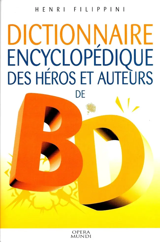 Couverture de l'album Dictionnaire encyclopédique des héros et auteurs de BD