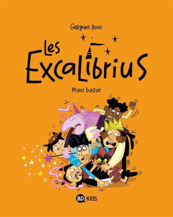 Couverture de l'album Les Excalibrius Tome 3 Maxi bazar