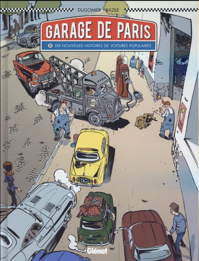 Couverture de l'album Garage de Paris Tome 2 Dix nouvelles histoires de voitures populaires