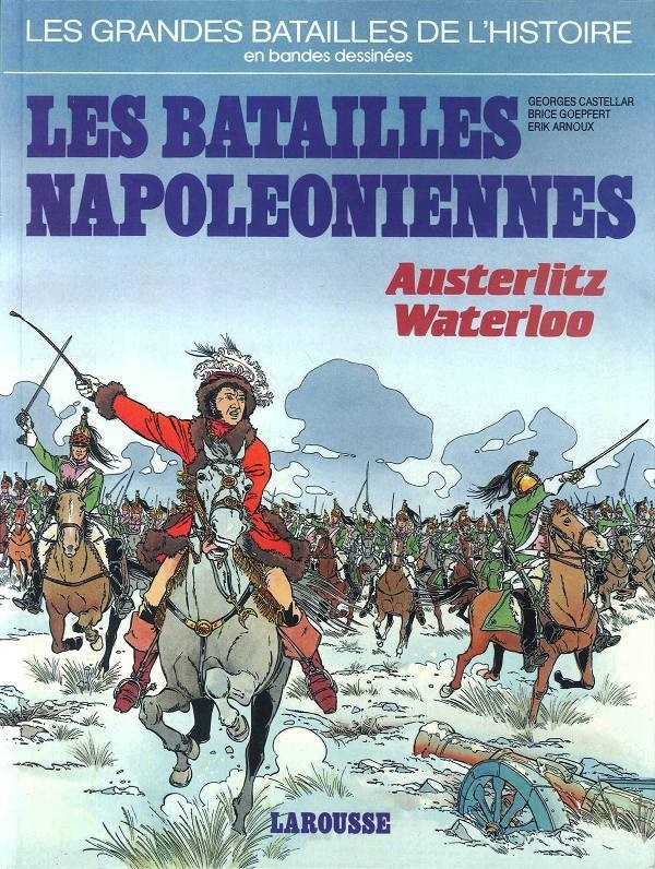 Couverture de l'album Les Grandes batailles de l'histoire en BD Tome 3 Les batailles napoléoniennes - Austerlitz Waterloo
