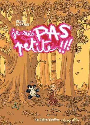 Couverture de l'album Je suis pas petite !!! Tome 1