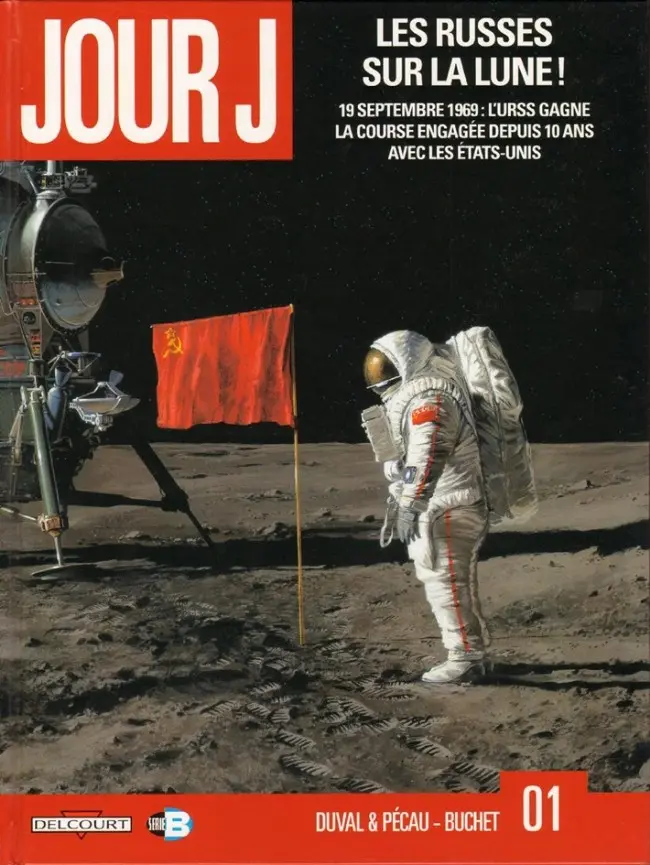 Couverture de l'album Jour J Tome 1 Les russes sur la Lune !