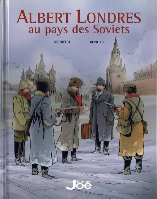 Couverture de l'album Albert Londres Tome 2 Albert Londres au pays des Soviets